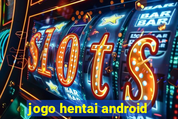 jogo hentai android